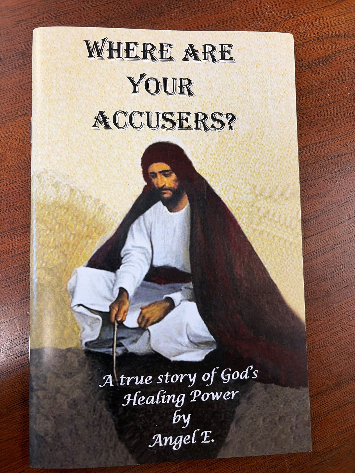 Where are your accusers?