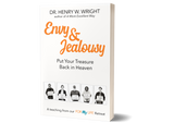 Envy & Jealousy by Dr. Henry W. Wright