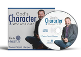 God's Character & Who I Am in it - Pastor Scott Harper
