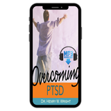 Overcoming PTSD by Dr. Henry W. Wright