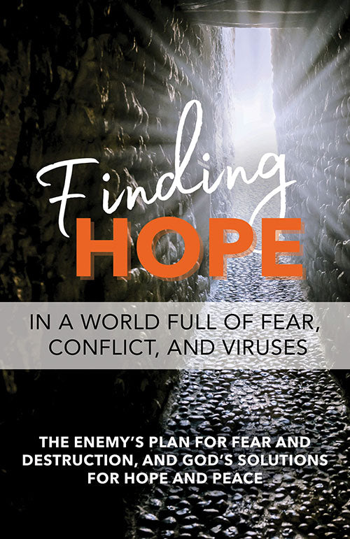Finding Hope in a World Full of Fear, Conflict, and Viruses