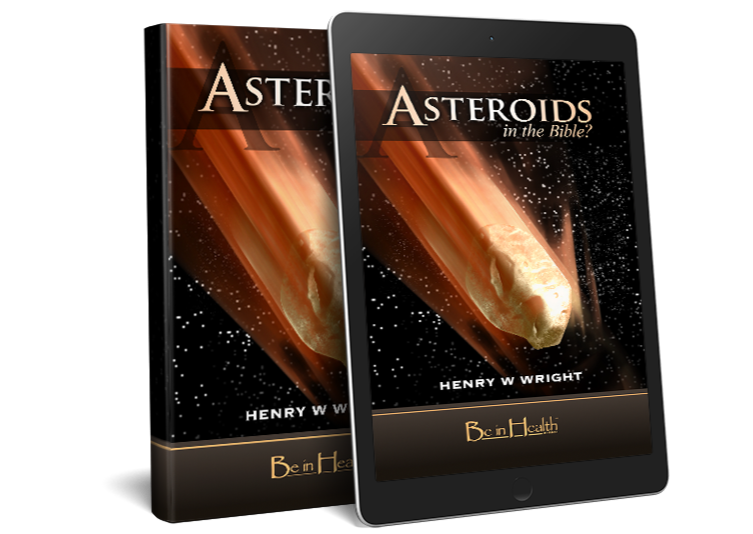 Asteroids & the Bible by Dr. Henry W. Wright