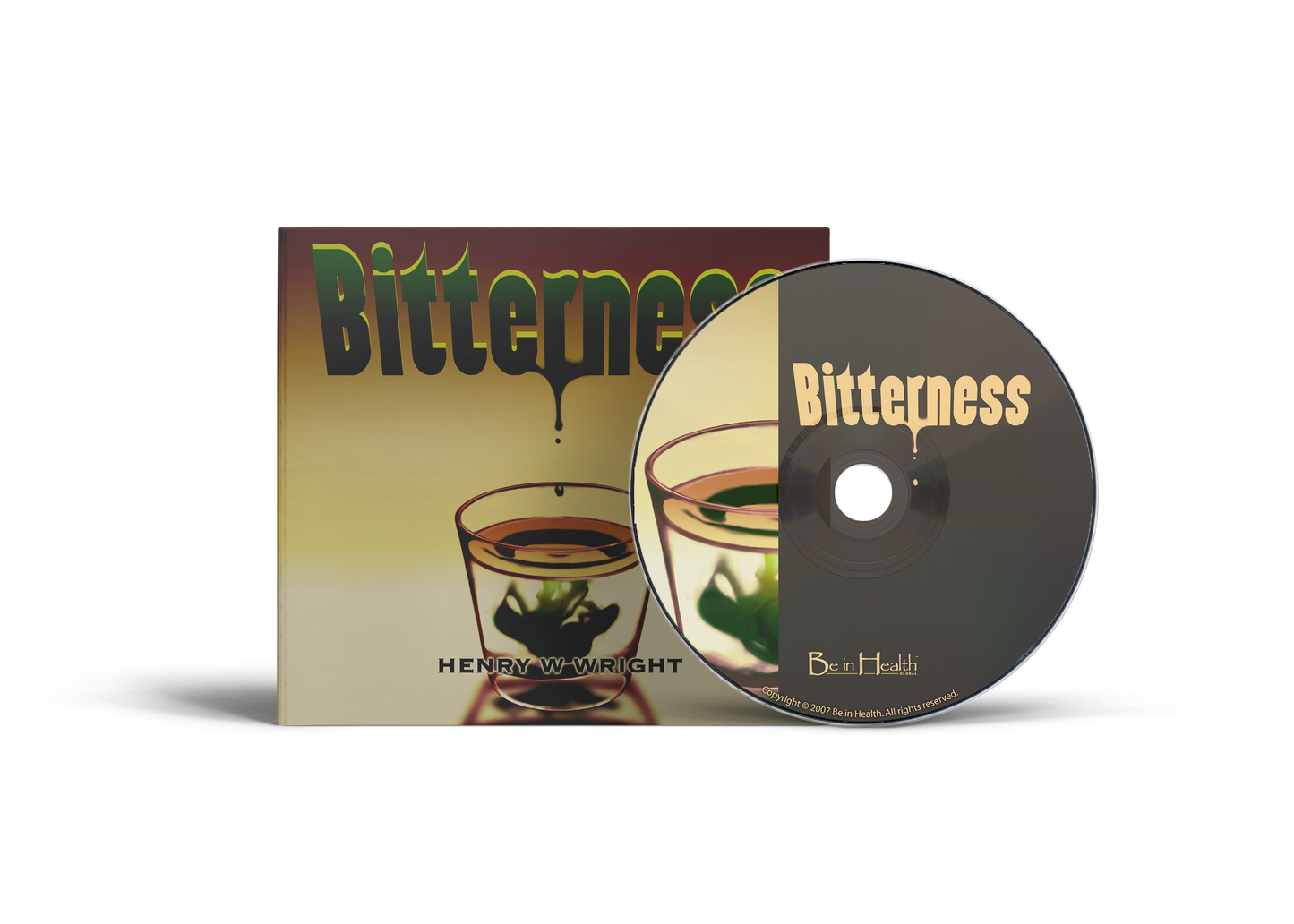 Bitterness by Dr. Henry W. Wright