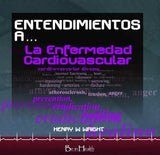 Entendimientos a las Enfermedades Cardiovasculares CD por Dr. Henry W. Wright