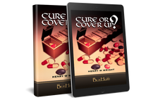 Cure or Cover Up? by Dr. Henry W. Wright