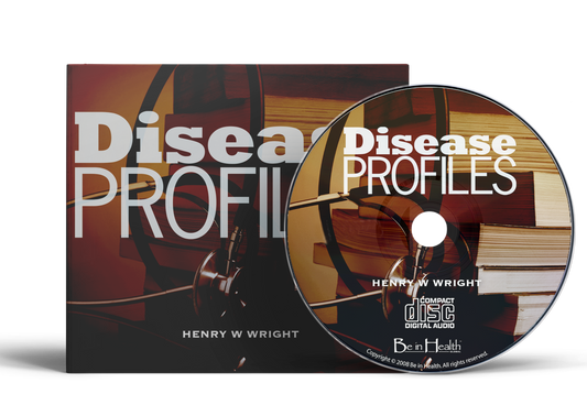 Disease Profiles by Dr. Henry W. Wright