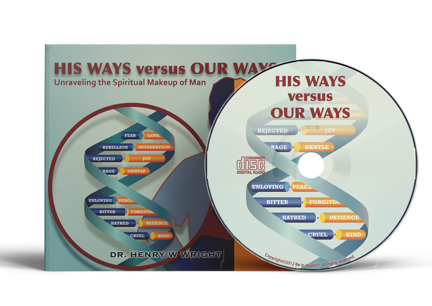His Ways vs. Our Ways by Dr. Henry W. Wright