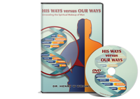 His Ways vs. Our Ways by Dr. Henry W. Wright