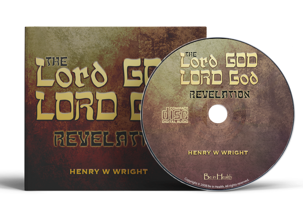 LORD God Revelation by Dr. Henry W. Wright