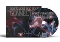 Spirit, Soul, and Body Connection by Dr. Henry W. Wright