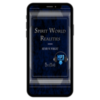 Spirit World Realities by Dr. Henry W. Wright