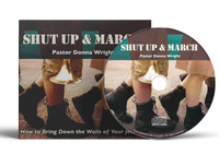 Shut Up and March by  Donna Wright