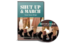 Shut Up and March by  Donna Wright