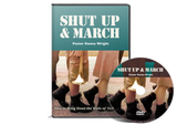 Shut Up and March by  Donna Wright