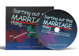 Sorting Out This Marriage Thing CD by Dr. Henry & Donna Wright