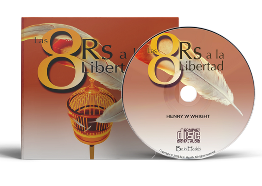 Las 8 R's a la Libertad  por Dr. Henry W. Wright