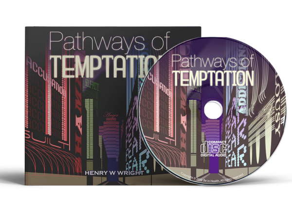 Pathways of Temptation by Dr. Henry W. Wright