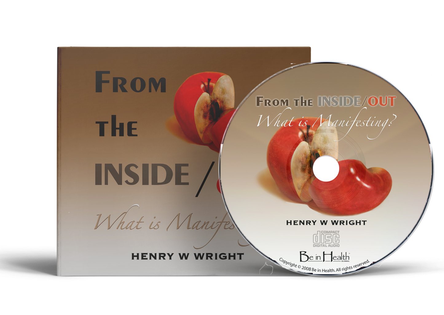 From the Inside Out: What is Manifesting? by Dr. Henry W. Wright