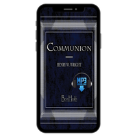 Communion by Dr. Henry W. Wright