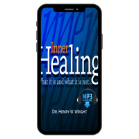 Inner Healing: What It Is & What It Is Not by Dr. Henry W. Wright